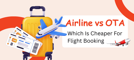 Airline vs OTA: Which Is Cheaper For Flight Booking 2026?